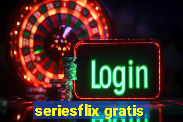 seriesflix gratis